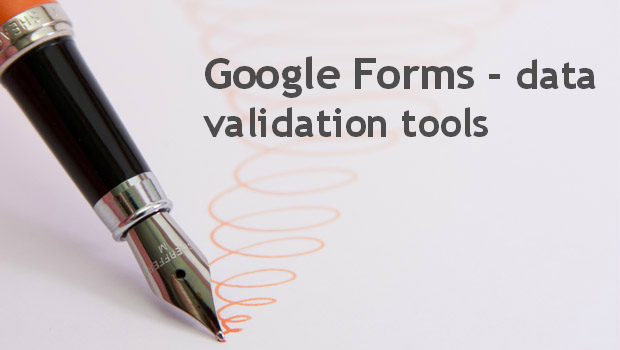 Data validation tools in Google Forms – explained